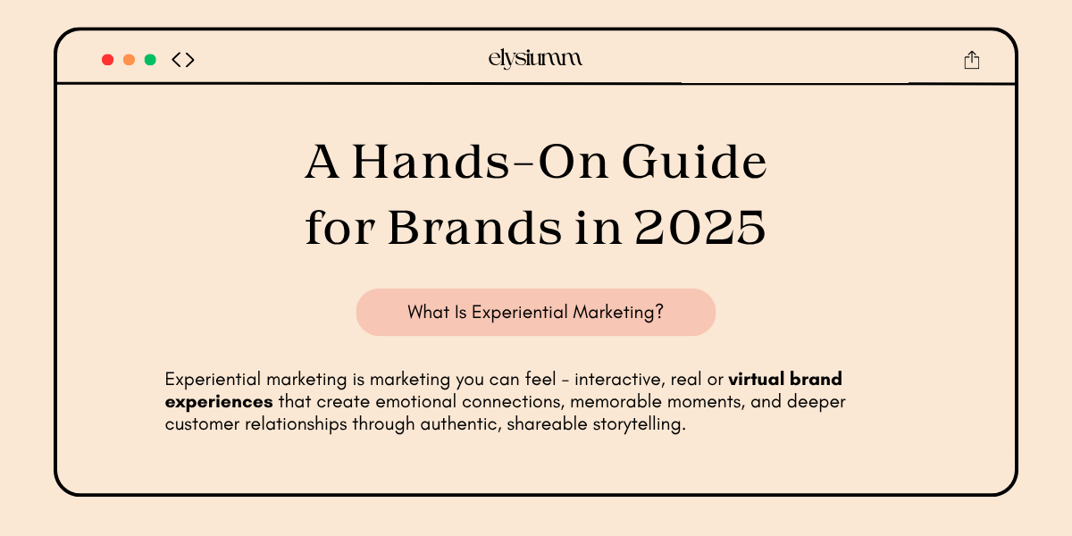 A webpage titled "A Hands-On Guide for Brands in 2025" explaining experiential marketing and its emotional impact on customer relationships.
