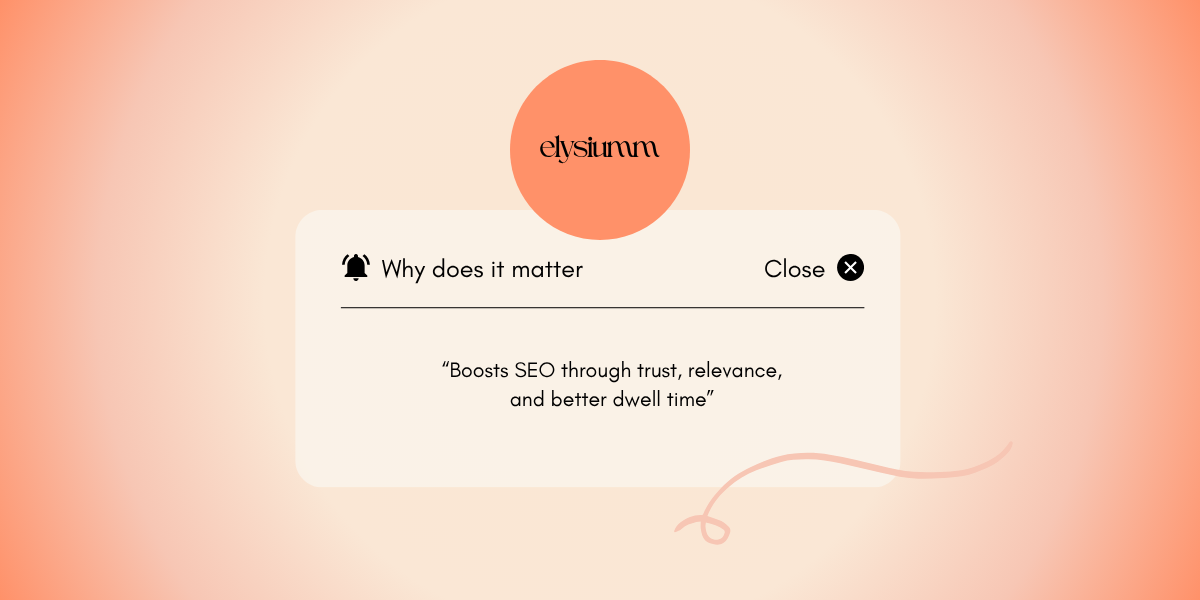 A notification box from Elysium discusses the importance of trust and relevance in boosting SEO and dwell time.