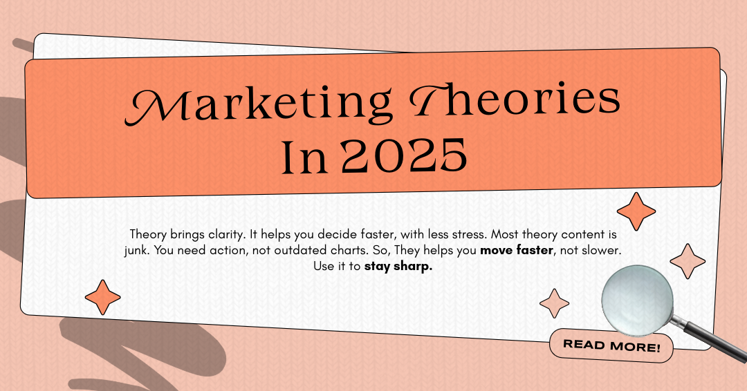 Marketing Theories in 2025