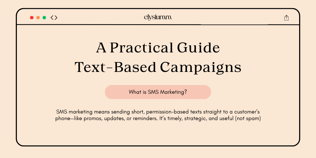 A webpage titled "A Practical Guide to Text-Based Campaigns" explaining SMS marketing as strategic, permission-based messaging for customers.